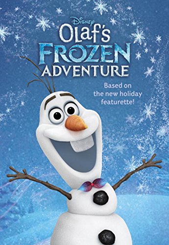 Olaf s frozen adventure deluxe junior novelization (disney frozen…