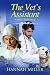 The Vet's Assistant by Hannah Miller