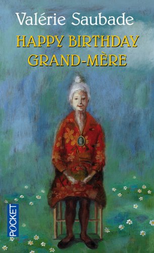 Happy birthday, grand-mère