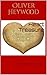 Heart Treasure: The Furniture of a Holy Soul by Oliver Heywood