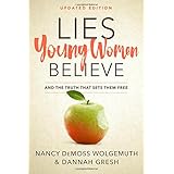 Lies Young Women Believe: And the Truth that Sets Them Free