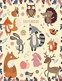 Sketchbook: Sketchbook for Girls: Cute Cartoon Forest Animals! (Owl, Fox, Birds, Rabbits, Deer) Sket Sketchbook: Sketchbook for Girls: Cute Cartoon Forest Animals! (Owl, Fox, Birds, Rabbits, Deer) Sket