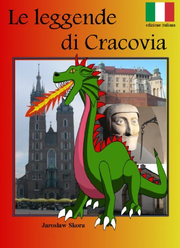 Le leggende di Cracovia (Italian Edition)