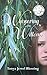 The Whispering of the Willows: An Historic Appalachian Drama (Big Creek Book 1) by Tonya Jewel Blessing, Amy Hoppes