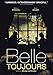 Belle Toujours Belle Toujours