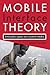 Mobile Interface Theory