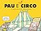 Livro Pau e Circo (Humor da Era Lula Livro 5)