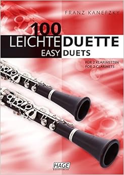 100 leichte Duette für 2 Klarinetten: Notenbuch für 2 Klarinetten