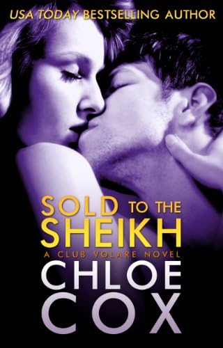 Sold to the Sheikh (Stand Alone Romance) (Club Volare Book 1)