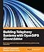 Building Telephony Systems with OpenSIPS - Second Edition by Flavio E. Goncalves, Bogdan-Andrei Iancu