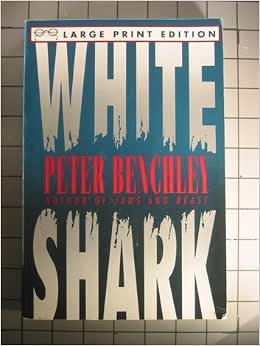 White Shark : Benchley, Peter: Amazon.com.au: Books