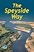 The Speyside Way (Rucksack Readers) by