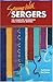 Sewing with Sergers: The Complete Handbook for Overlock Sewing (Serging . . . from Basics to Creativ by Pati Palmer, Gail Brown