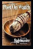Sageburner:: Simple Pleasures by Poet On Watch ., Ric Williams