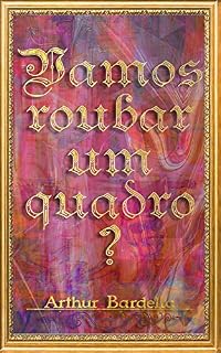 Livro Vamos roubar um quadro? (18 Contos Curtos)