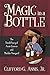 Magic in a Bottle: The Untold Story of Arnie Esterer and Markko Vineyard by