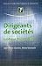 Dirigeants de sociÃ©tÃ©s : Juridique, fiscal, social by 