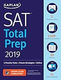 SAT Total Prep 2019: 5 Practice Tests + Proven Strategies + Online (Kaplan Test Prep) SAT Total Prep 2019: 5 Practice Tests + Proven Strategies + Online (Kaplan Test Prep)