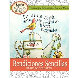 Bendiciones Sencillas el Libro de Colorear: Escrituras y Las Inspiraciones de Color a La Mundo (Spanish Edition)
