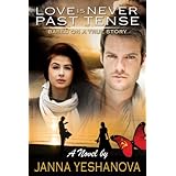 Love Is Never Past Tense...: (Epic Russian Romance Saga)