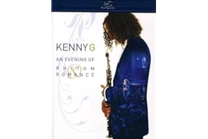 Kenny G: An Evening of Rhythm Romance [Blu-ray]
