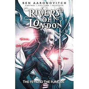 Rivers of London: Volume 08 – The Fey and the Furious