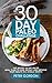 30 Day Paleo Challenge: The Secret 30 Day Paleo Meal Plan to Lose Weight and Improve Your Health in A Single Month by Peter Gordon