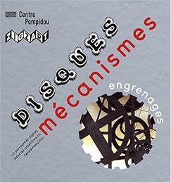 Disques, mécanismes, engrenages
