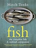 Fish: The Complete Fish & Seafood Companion by