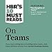 HBR's 10 Must Reads on Teams