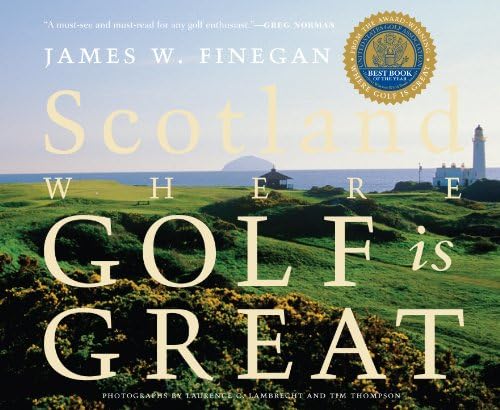 Scotland: Where Golf is Great