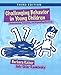 Challenging Behavior in Young Children: Understanding, Preventing and Responding Effectively, 3/e