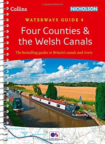 Four Counties & the Welsh Canals: Waterways Guide 4 (Collins Nicholson Waterways Guides)