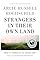 Strangers in Their Own L...