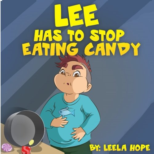 Children's Books:Lee has to Stop Eating Candy