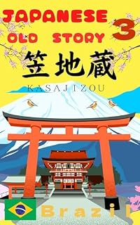 Livro Português ＫＡＳＡＪＩＺＯＵ: Ｂｒａｚｉｌ (ＪＡＰＡＮＥＳＥ　ＯＩＤ　ＳＴＯＲＹ Livro 3)