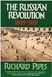 Front cover for the book The Russian Revolution by Richard Pipes