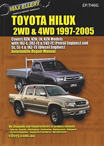 Toyota Hilux/4 Runner Petrol/Gasoline & Diesel: RWD/4WD 1997-2005 RZN, VZN, LN, KZN (Max Ellery's Vehicle Repair Manuals)