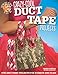 Crazy-Cool Duct Tape Projects: Fun and Funky Projects for Fashion and Flair (Design Originals) Crafting with the Queen of Duct Tape by 
