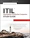 ITIL Intermediate Certification Companion Study Guide: Intermediate ITIL Service Lifecycle Exams