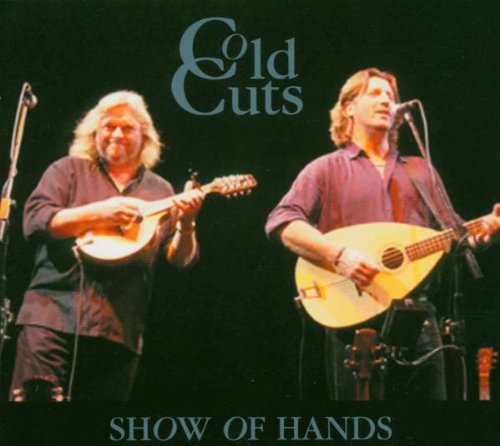 Show Of Hands - Cold Cuts By Show Of Hands - Zortam Music