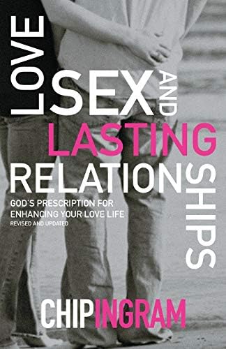 Love, Sex, and Lasting Relationships: God'S Prescription For Enhancing Your Love Life Paperback – January 6, 2015