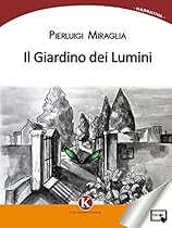 Il Giardino dei Lumini (Italian Edition)