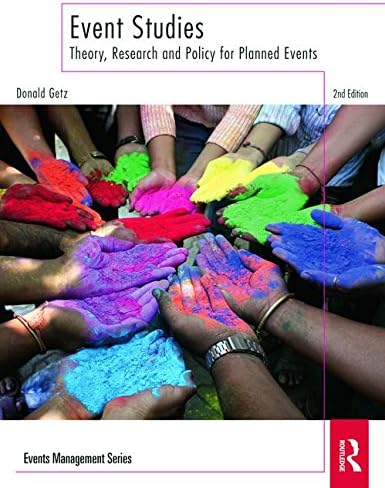 Event Studies: Theory, Research and Policy for Planned Events (Events Management) Paperback – Import, 1 Feb 2012