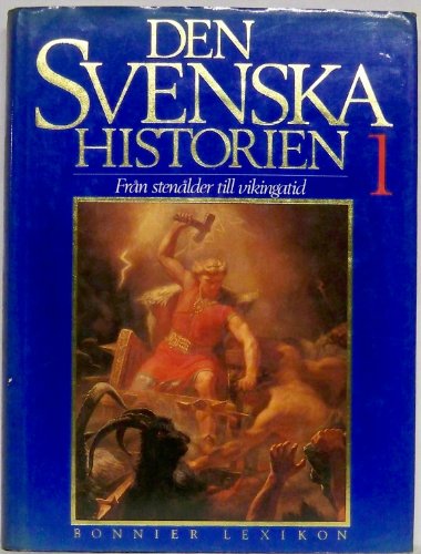 Den Svenska Historien: Fran Stenalder Till Vikingatid19