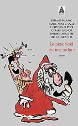 Le  Père Noël est une ordure