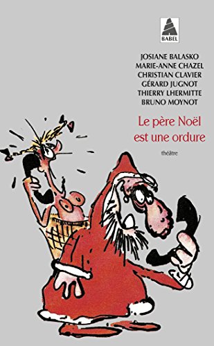 Le  Père Noël est une ordure