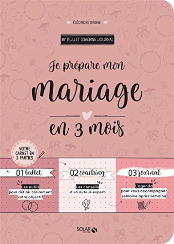 Je prépare mon mariage en 3 mois by