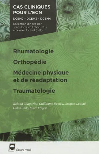 Rhumatologie, orthopédie, médecine physique et de réadaptation, traumatologie