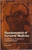 Fundamentals of Geriatric Medicine, Cape, Ronald D. and Coe, Rodney M., 0890048770